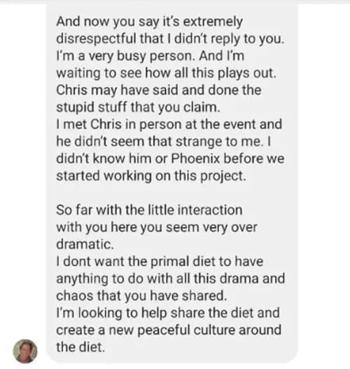 Message screenshot where Phoenix says Chris may have said and done stupid stuff, but the recipient seems over dramatic.