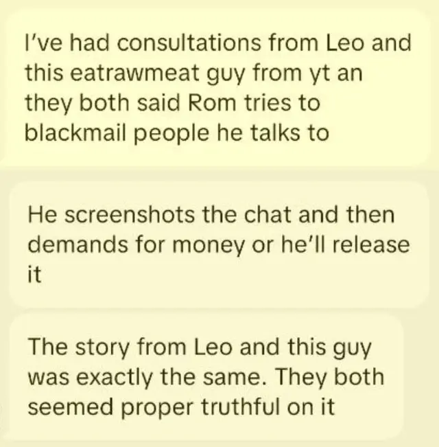Chat screenshot where someone says Leo and eatrawmeat claimed Rom tries to blackmail people he talks to.
