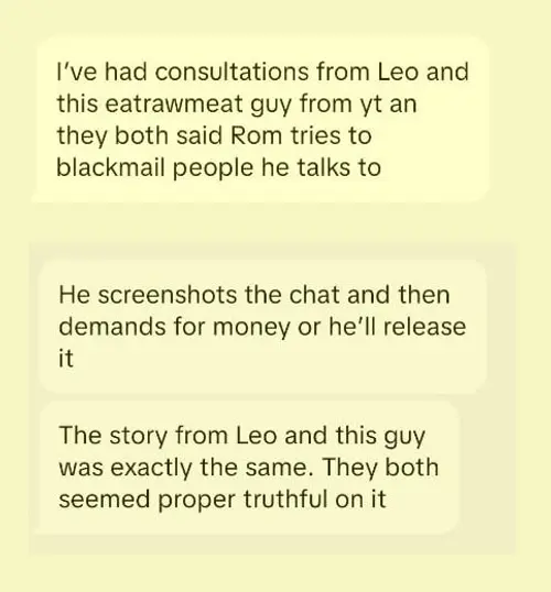 Message screenshot claiming Rom tries to blackmail people he talks to by screenshotting chats and demanding money.